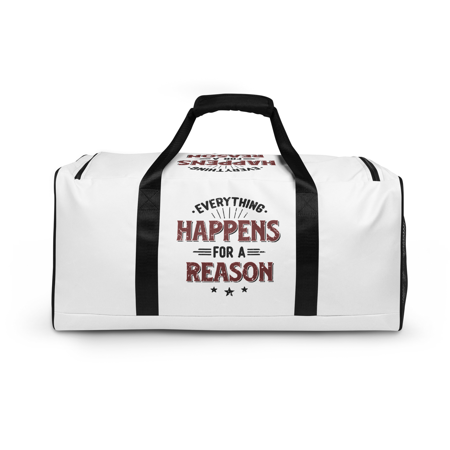 Everything Happens For A Reason Duffle Bag