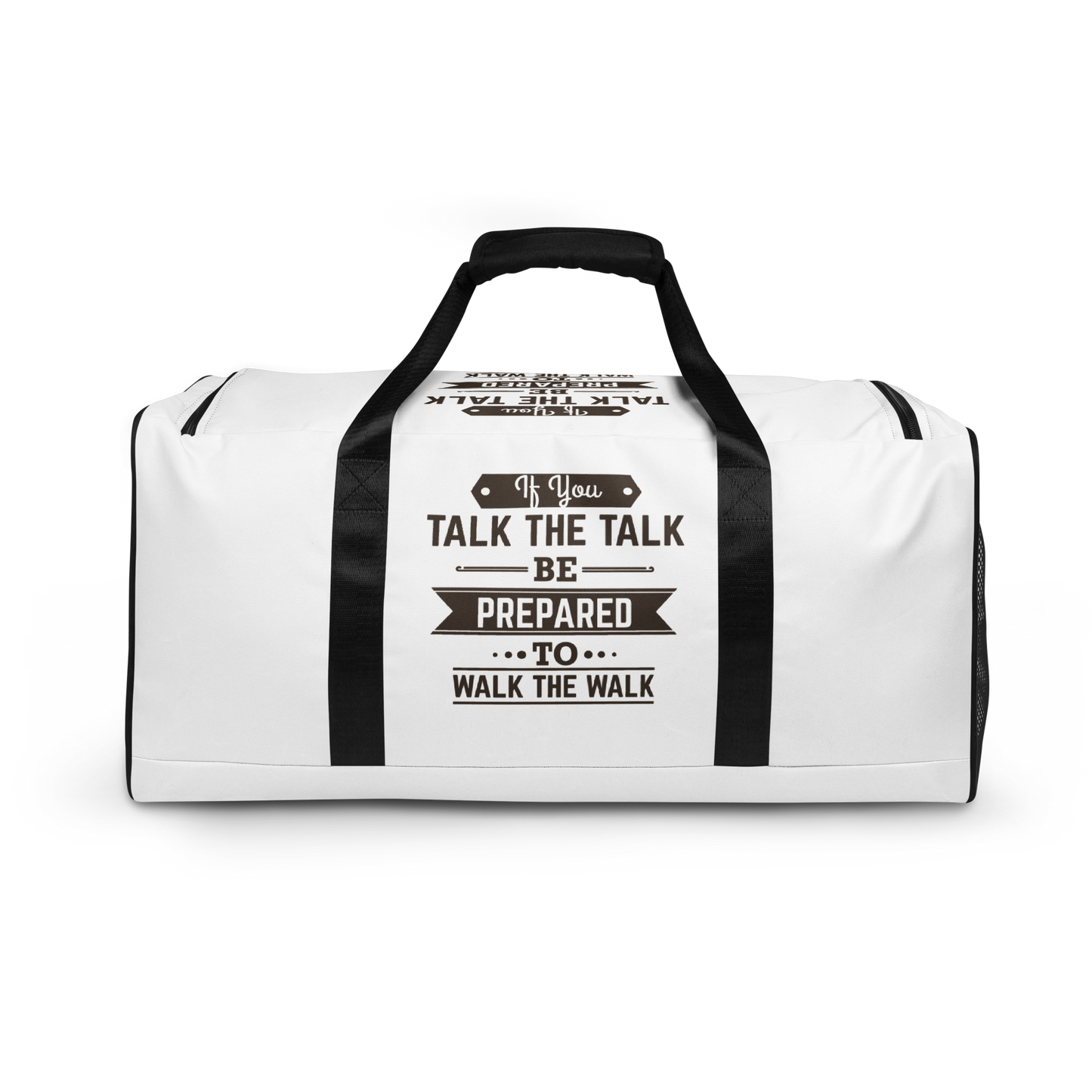 If You Talk The Talk Duffle Bag