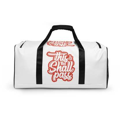 This Too Shall Pass Duffle Bag