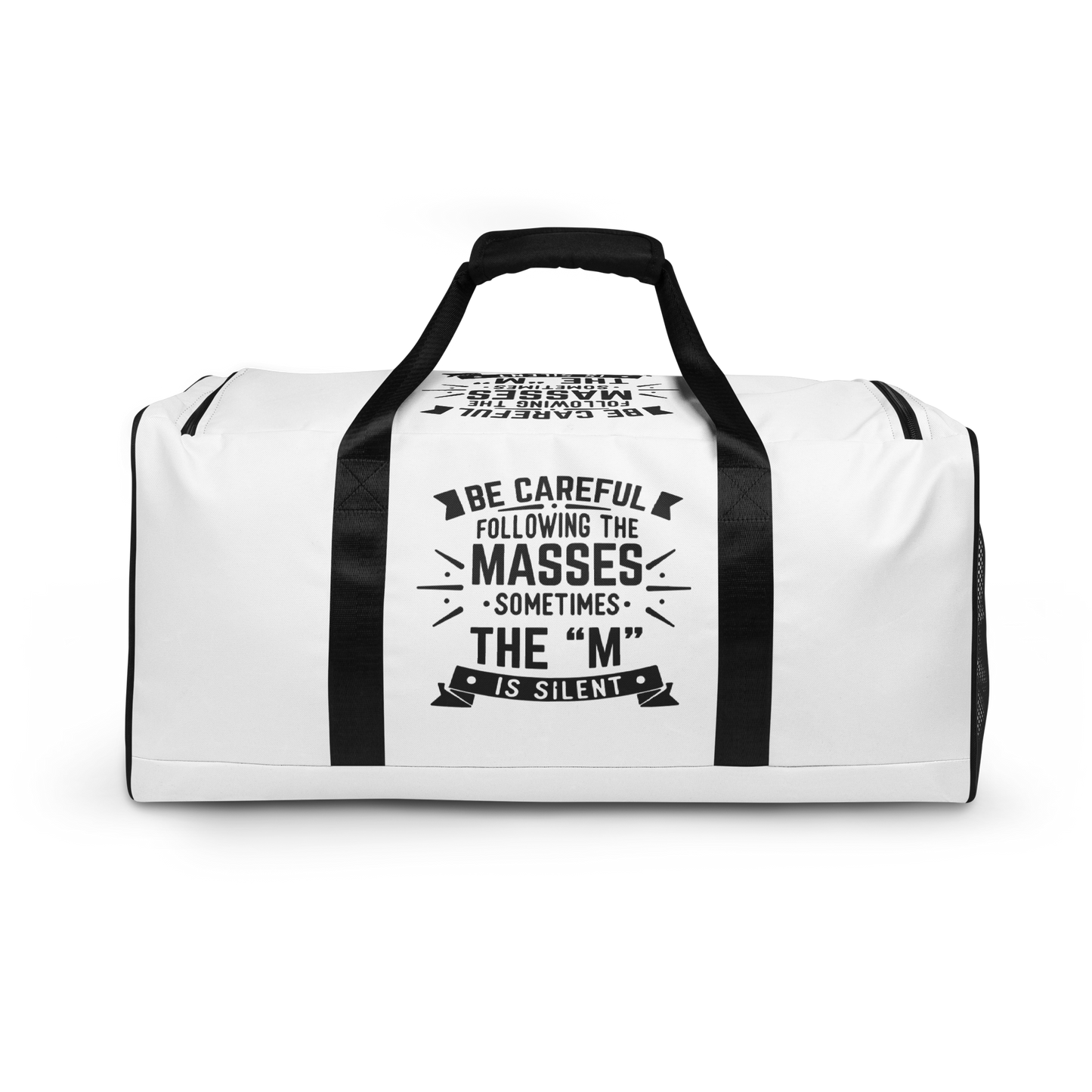 Be Careful of The Masses Duffle Bag