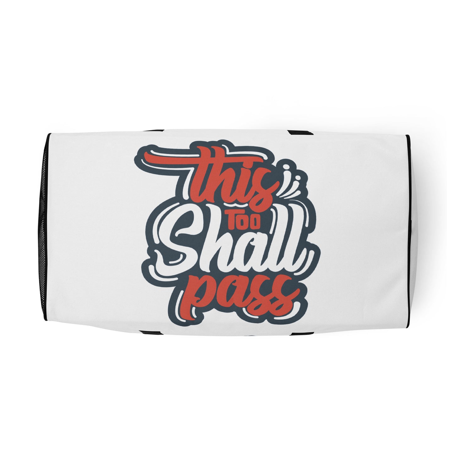 This Too Shall Pass Duffle bag