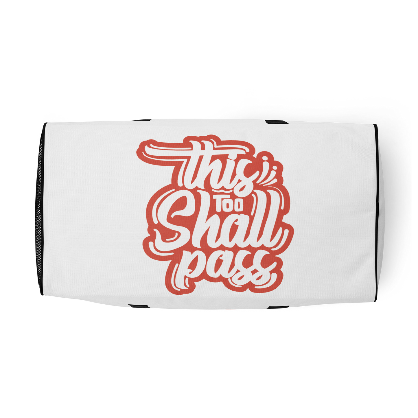 This Too Shall Pass Duffle Bag