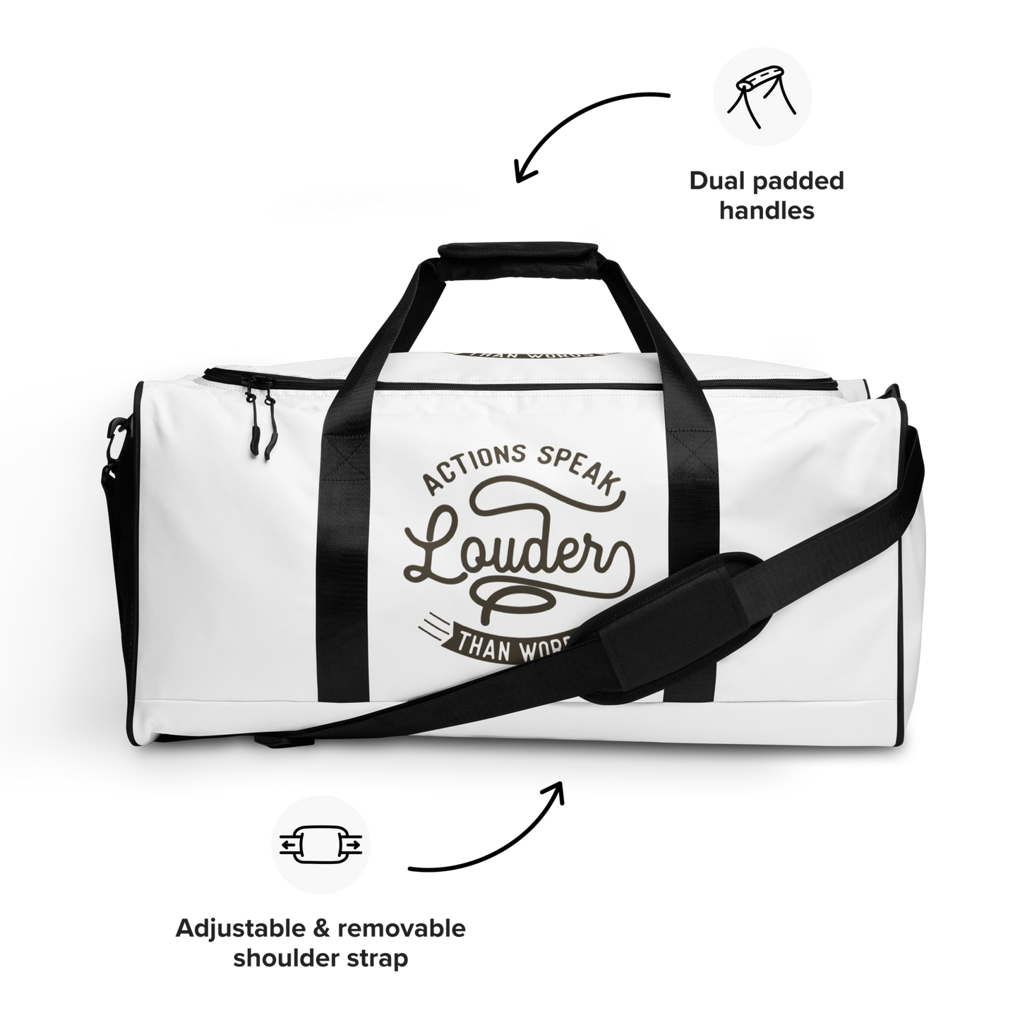 Actions Speak Louder Than Words Duffle Bag