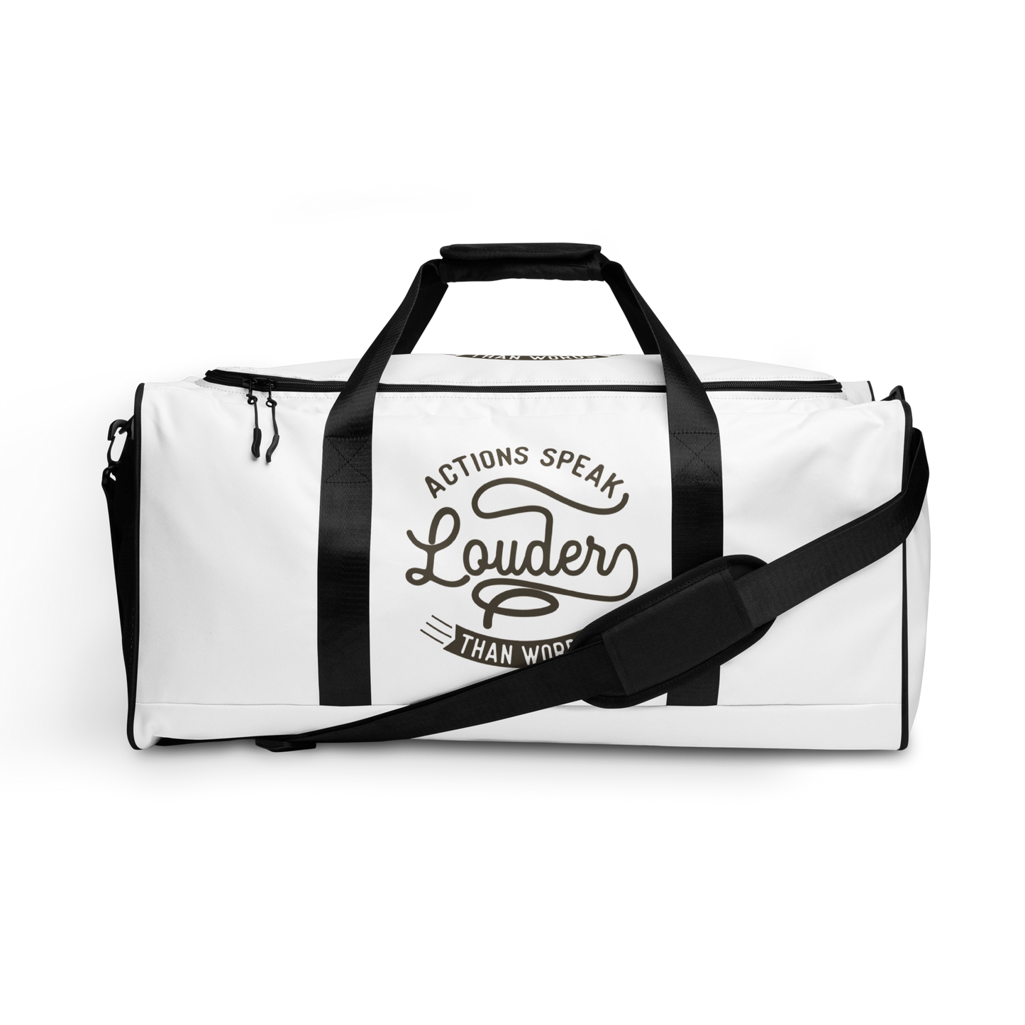 Actions Speak Louder Than Words Duffle Bag