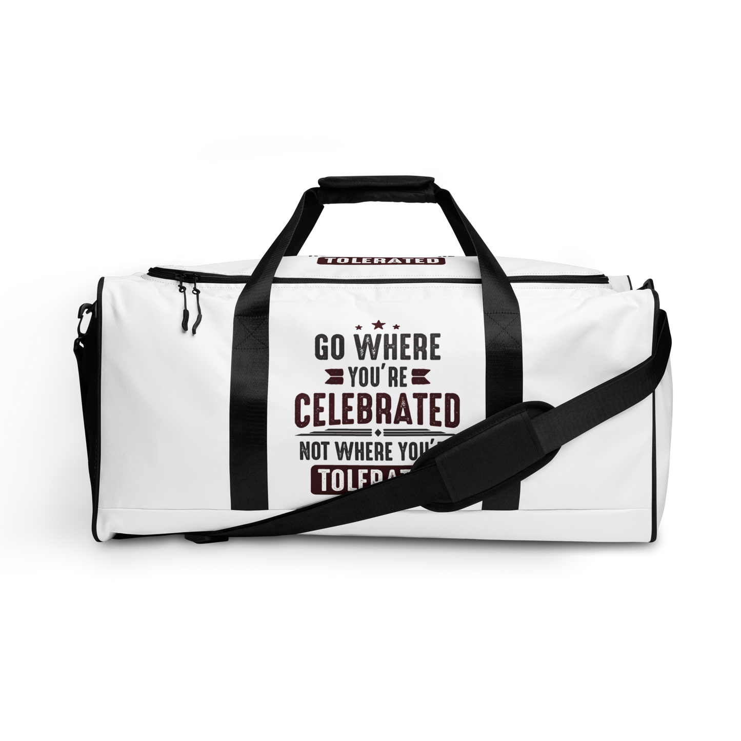 Go Where You Celebrated Duffle Bag