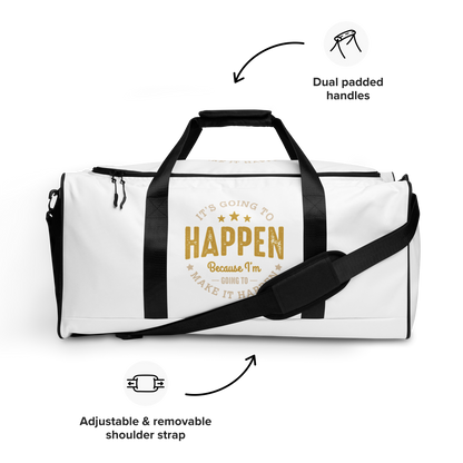 It's Going To Happen Duffle Bag