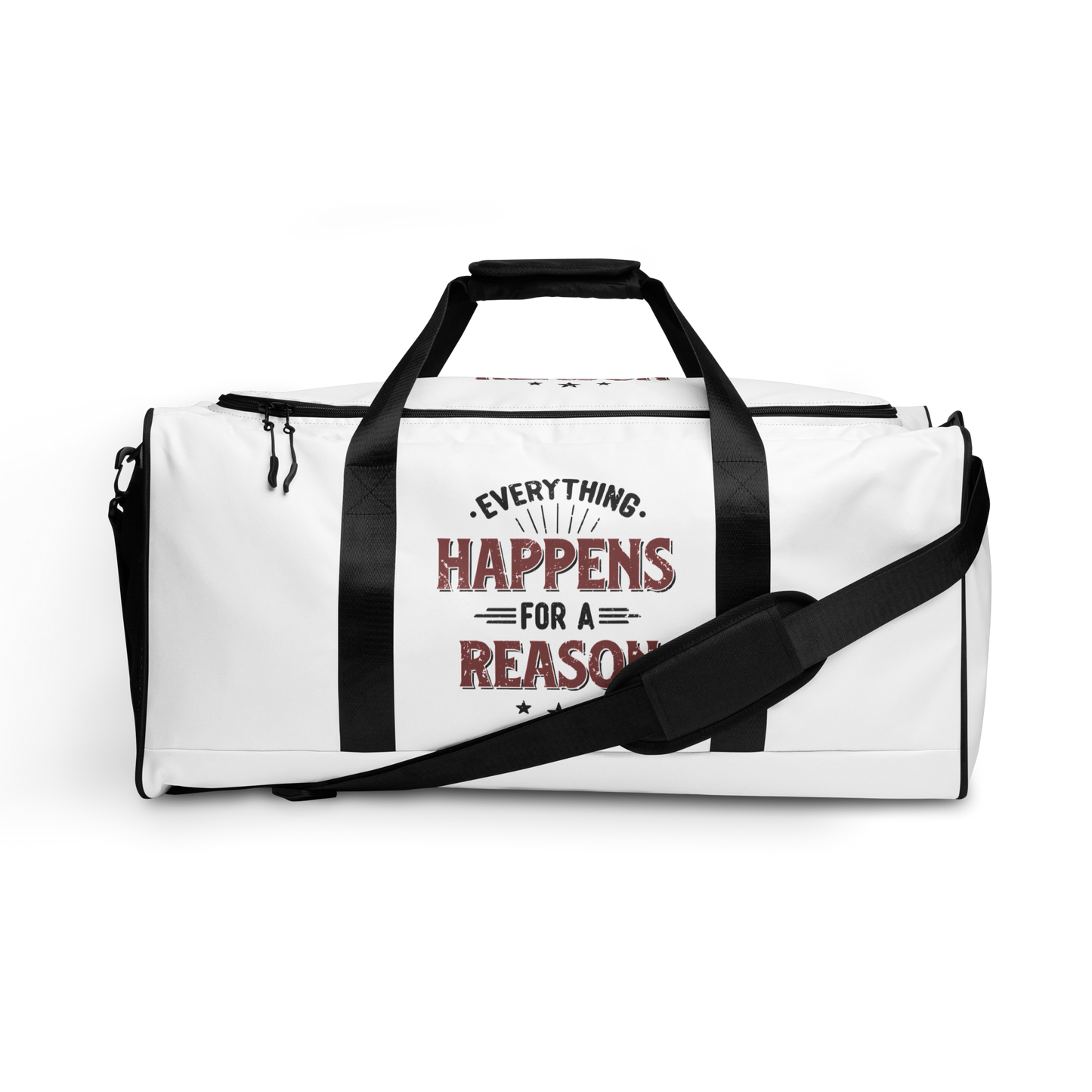 Everything Happens For A Reason Duffle Bag