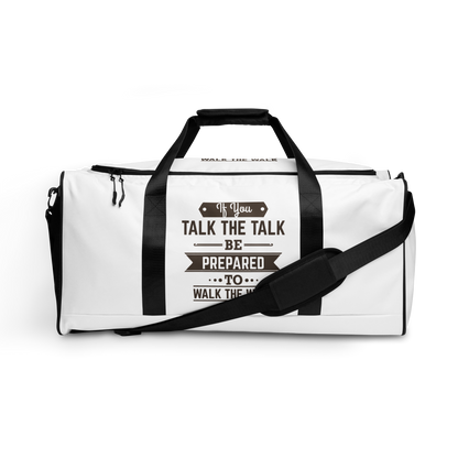 If You Talk The Talk Duffle Bag