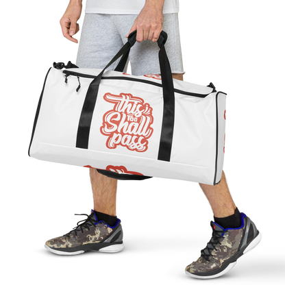 This Too Shall Pass Duffle Bag