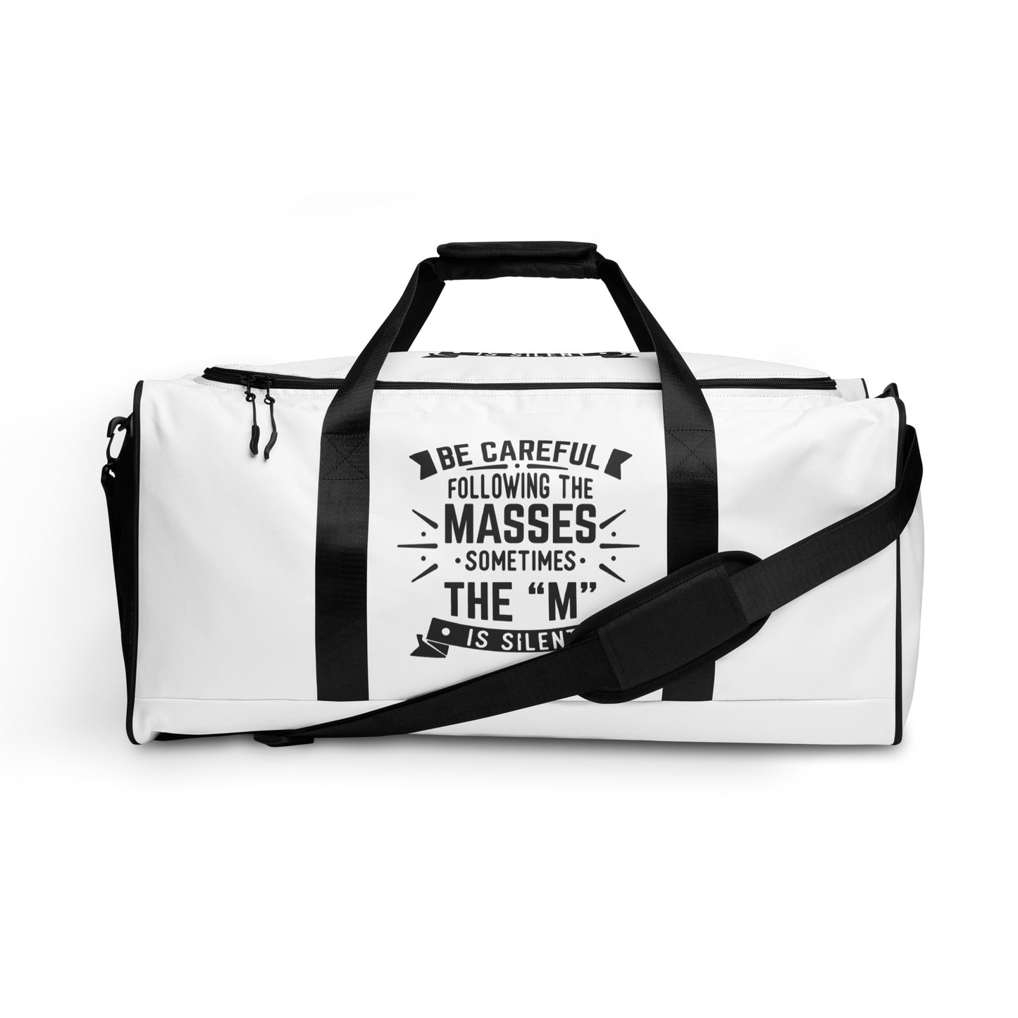 Be Careful of The Masses Duffle Bag