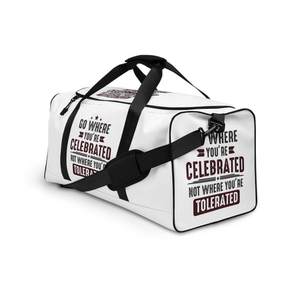 Go Where You Celebrated Duffle Bag