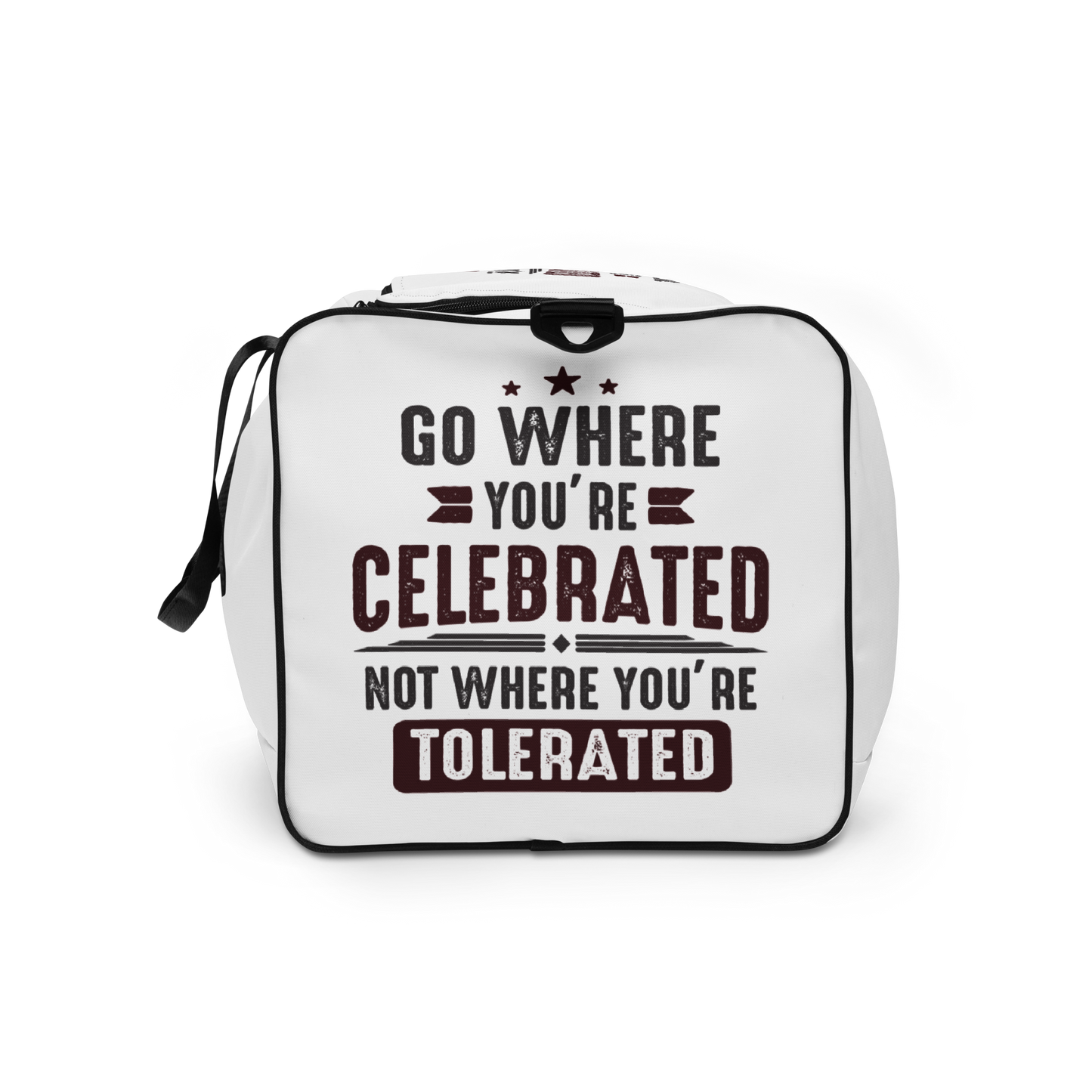 Go Where You Celebrated Duffle Bag