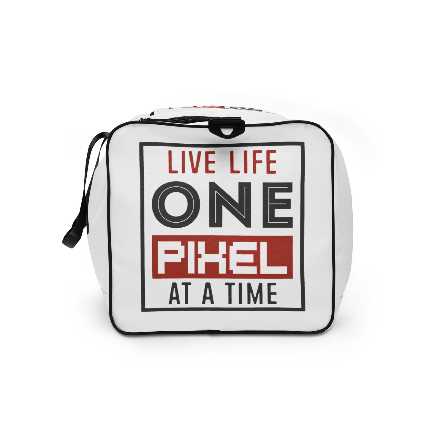 Live Life One Pixel At A Time Duffle bag