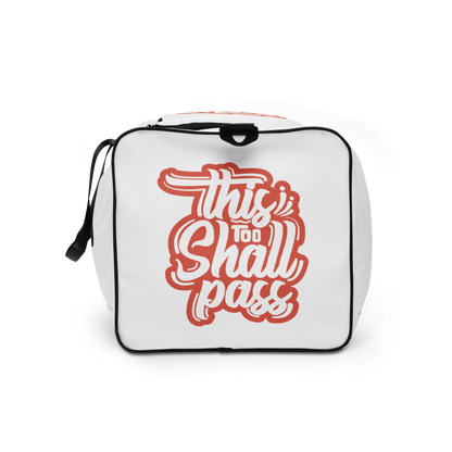 This Too Shall Pass Duffle Bag