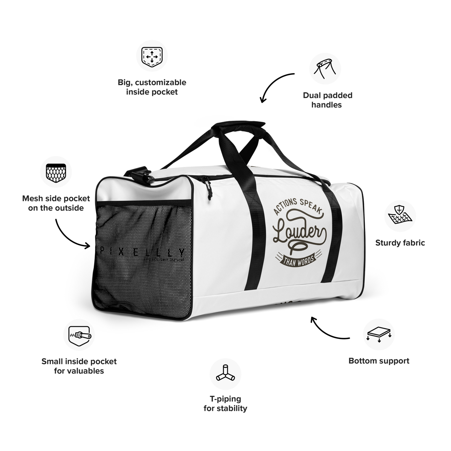 Actions Speak Louder Than Words Duffle Bag