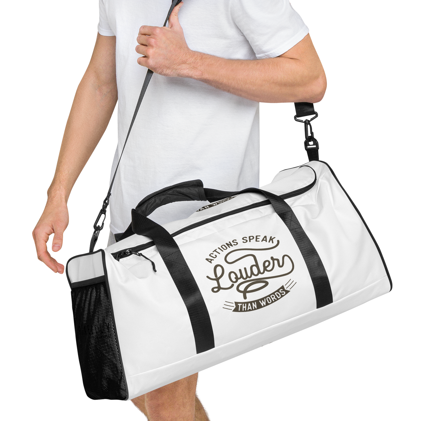 Actions Speak Louder Than Words Duffle Bag