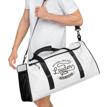 Actions Speak Louder Than Words Duffle Bag