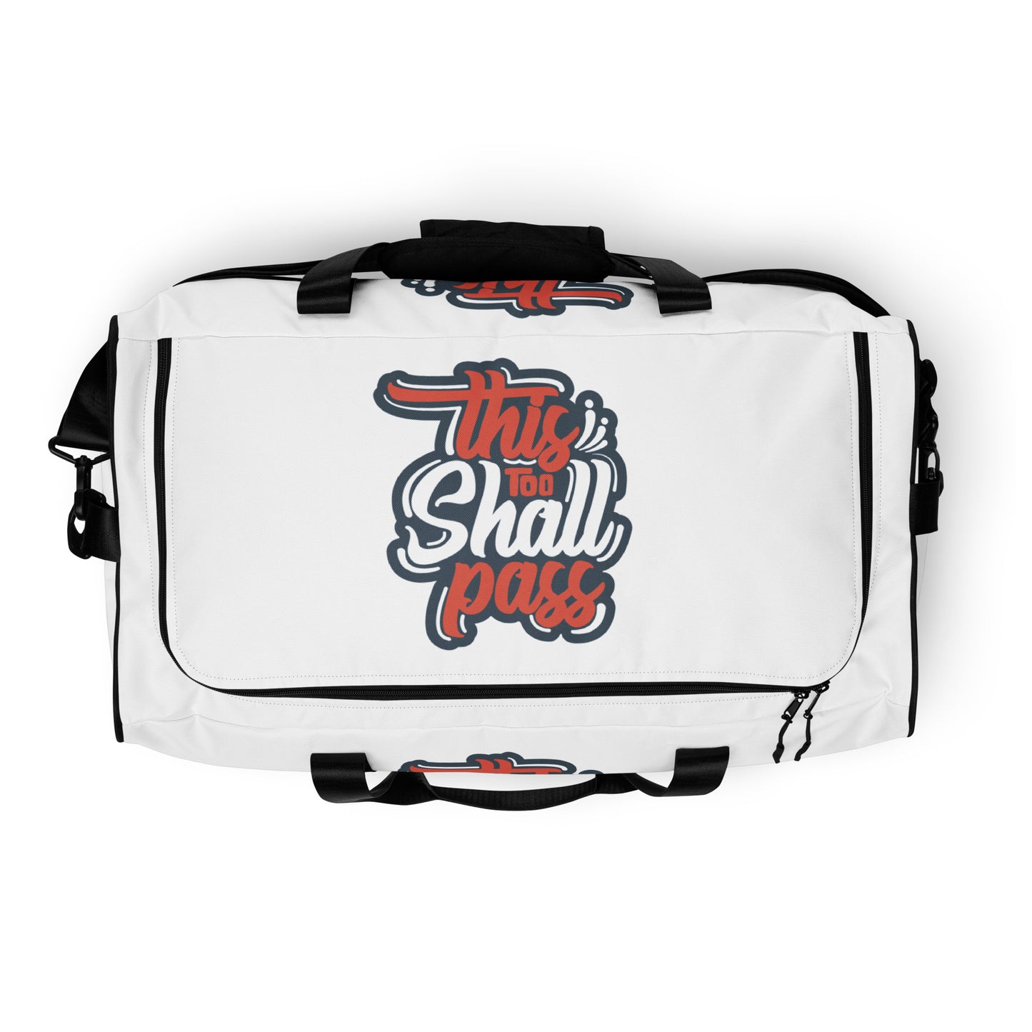 This Too Shall Pass Duffle bag