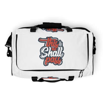 This Too Shall Pass Duffle bag