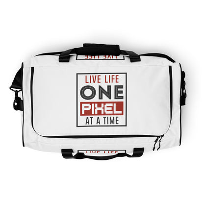 Live Life One Pixel At A Time Duffle bag