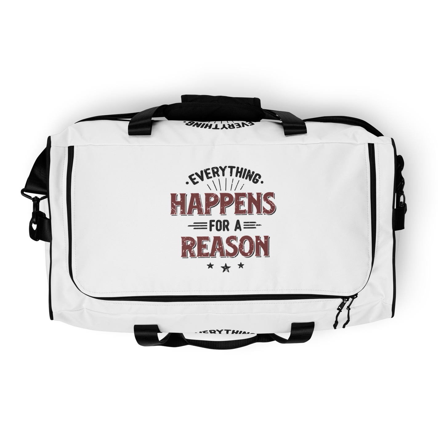 Everything Happens For A Reason Duffle Bag