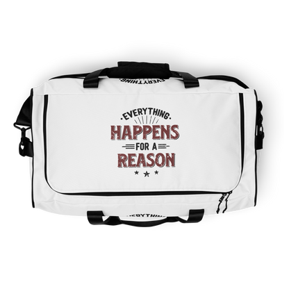 Everything Happens For A Reason Duffle Bag