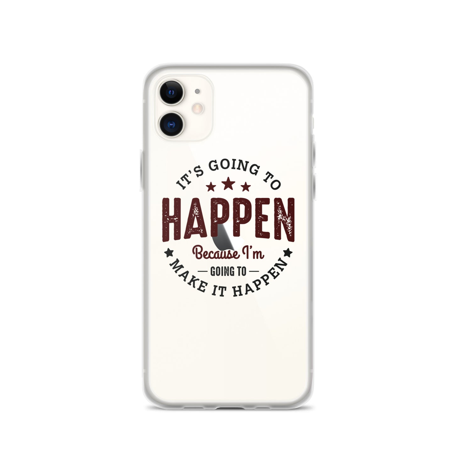 Clear Case for iPhone® - It's Going To Happen