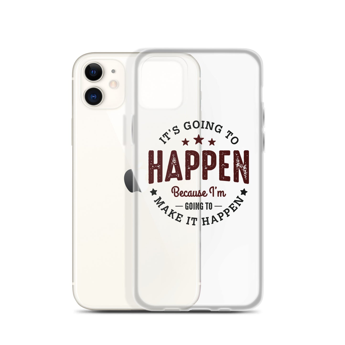 Clear Case for iPhone® - It's Going To Happen