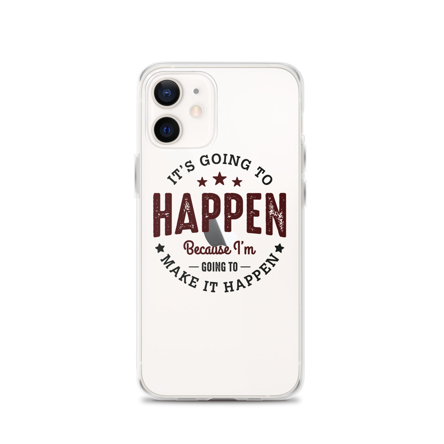 Clear Case for iPhone® - It's Going To Happen