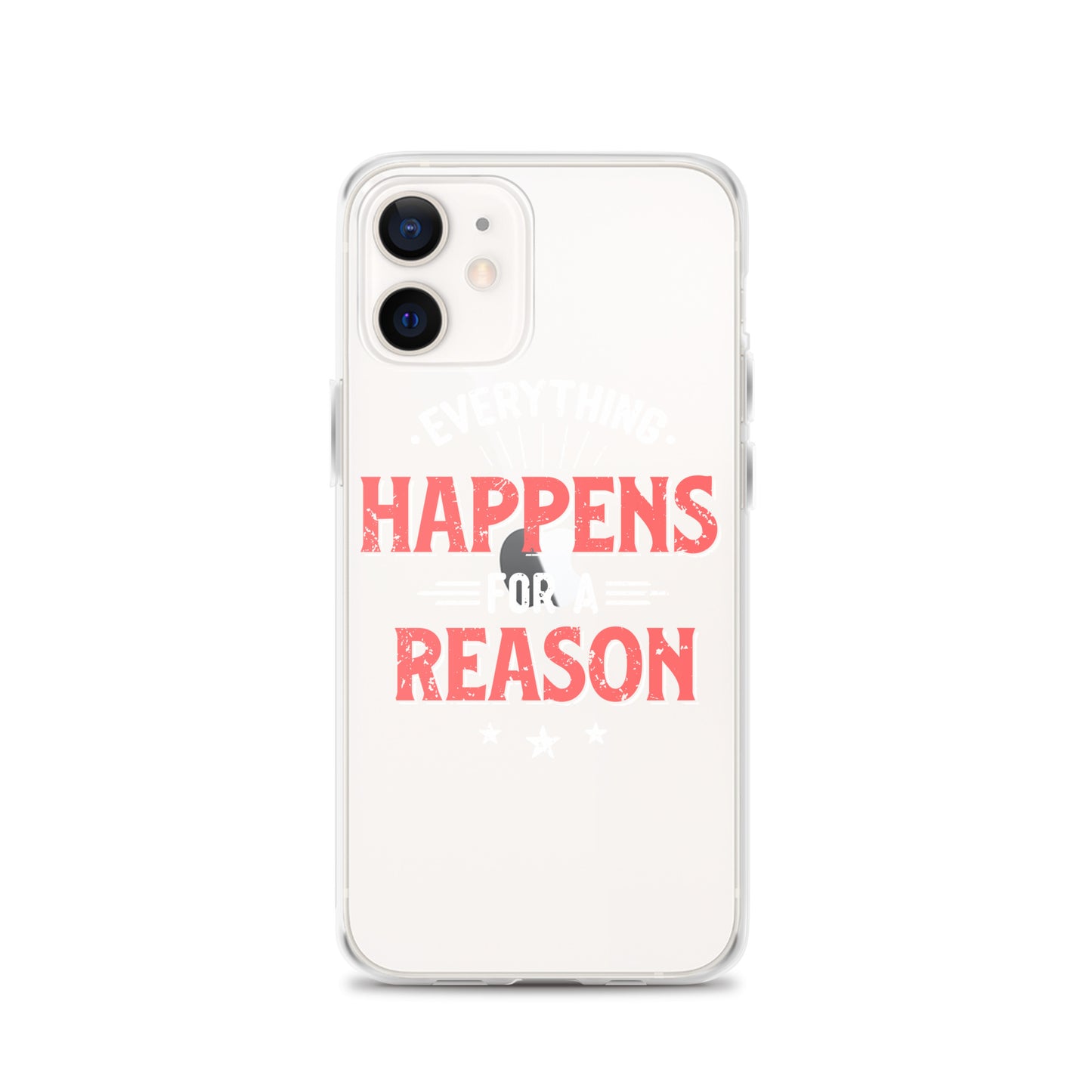 Clear Case for iPhone® - Everything Happens For A Reason - Black Phone