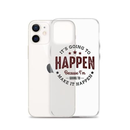 Clear Case for iPhone® - It's Going To Happen