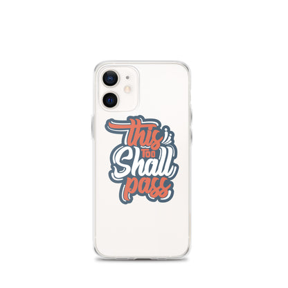 Clear Case for iPhone® - This Too Shall Pass