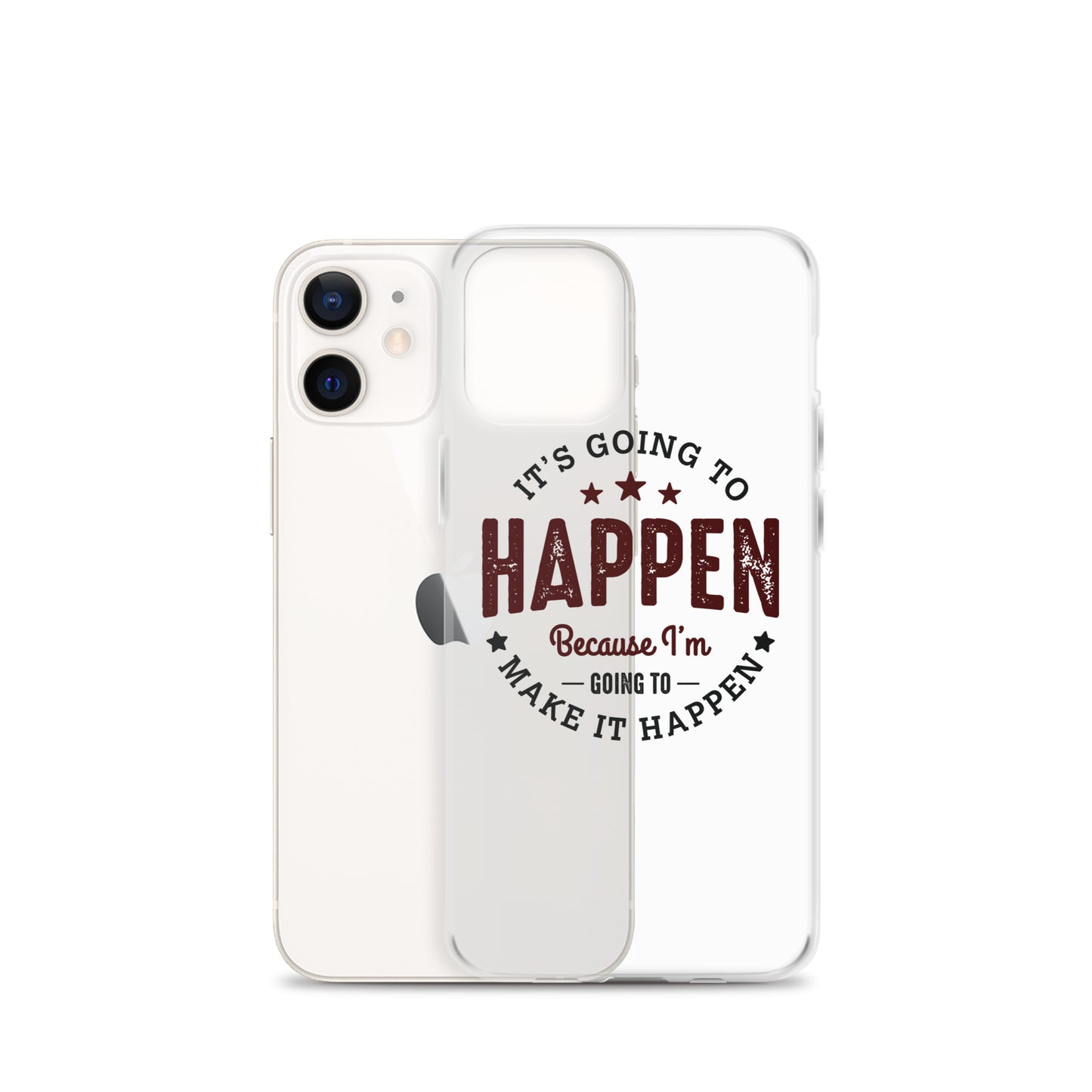 Clear Case for iPhone® - It's Going To Happen