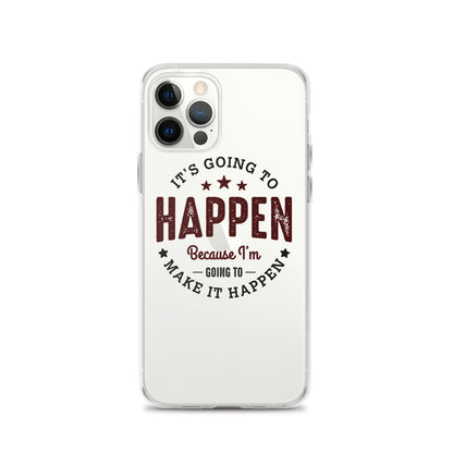 Clear Case for iPhone® - It's Going To Happen