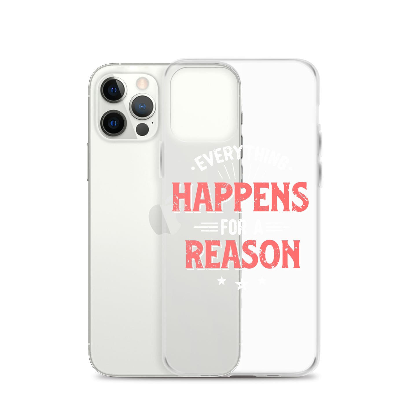 Clear Case for iPhone® - Everything Happens For A Reason - Black Phone