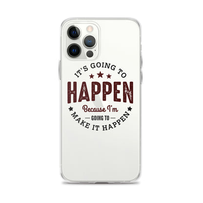 Clear Case for iPhone® - It's Going To Happen