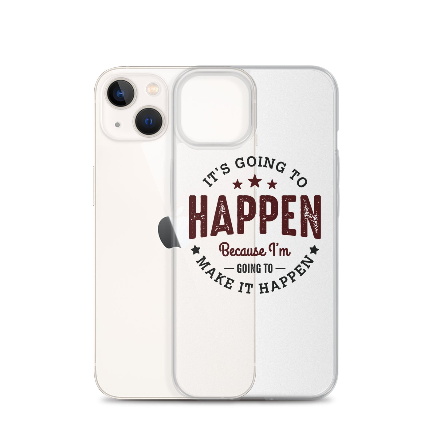 Clear Case for iPhone® - It's Going To Happen