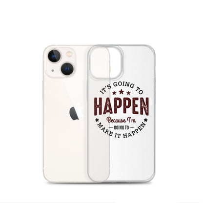 Clear Case for iPhone® - It's Going To Happen