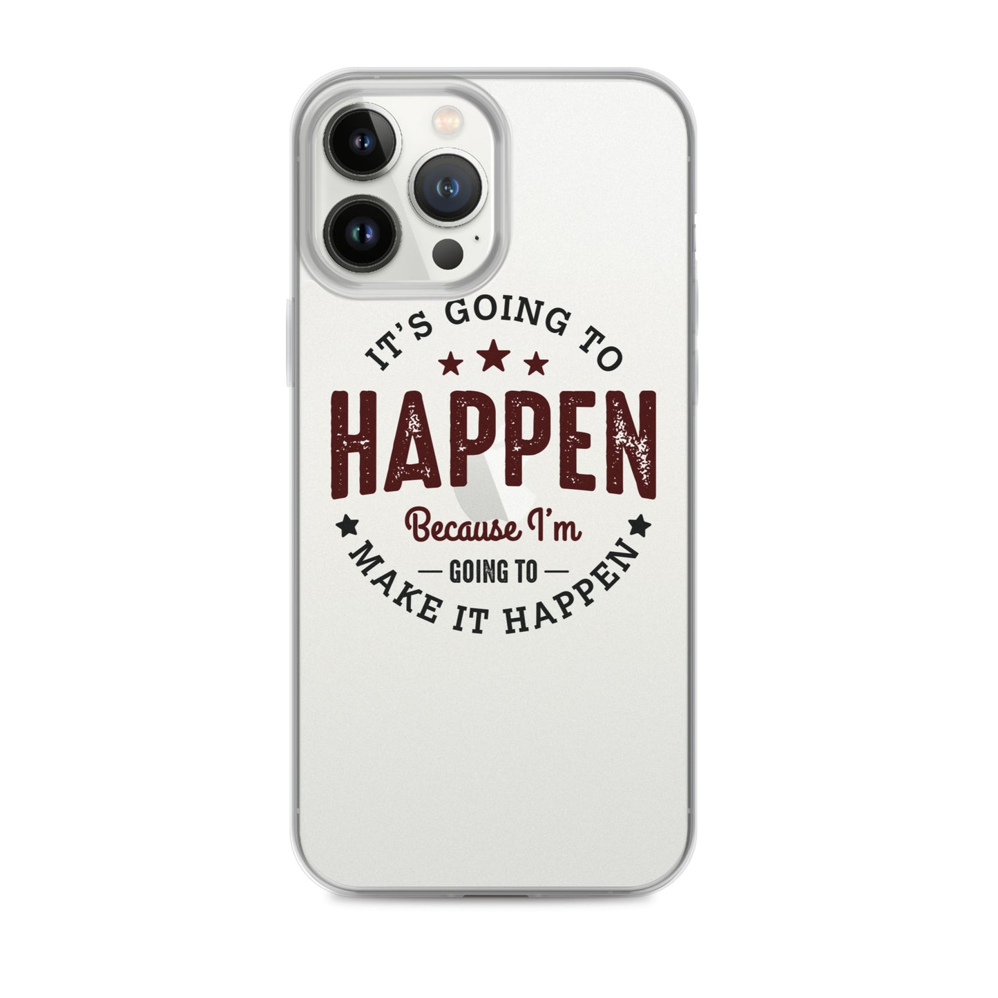 Clear Case for iPhone® - It's Going To Happen