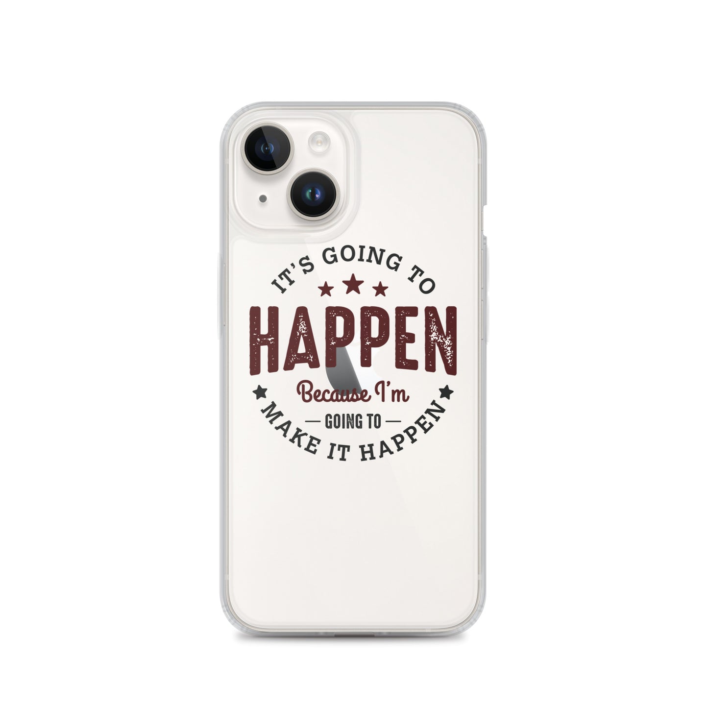 Clear Case for iPhone® - It's Going To Happen