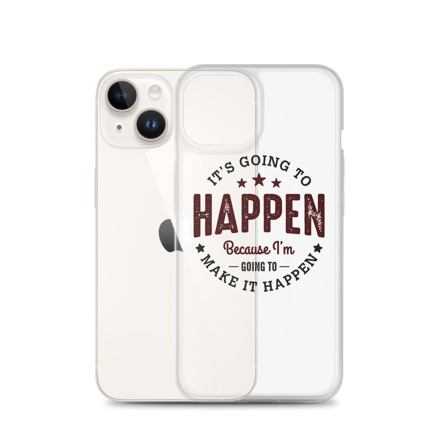 Clear Case for iPhone® - It's Going To Happen