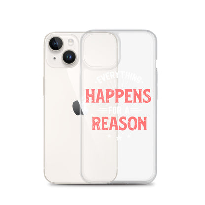 Clear Case for iPhone® - Everything Happens For A Reason - Black Phone