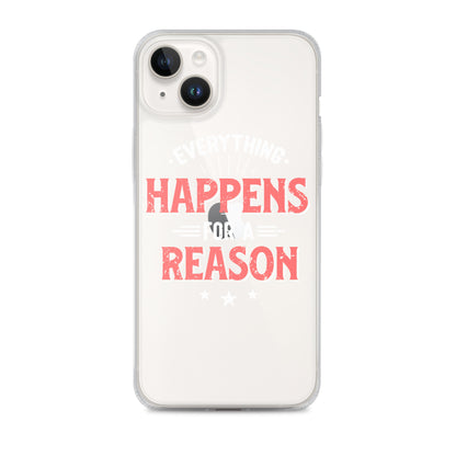 Clear Case for iPhone® - Everything Happens For A Reason - Black Phone