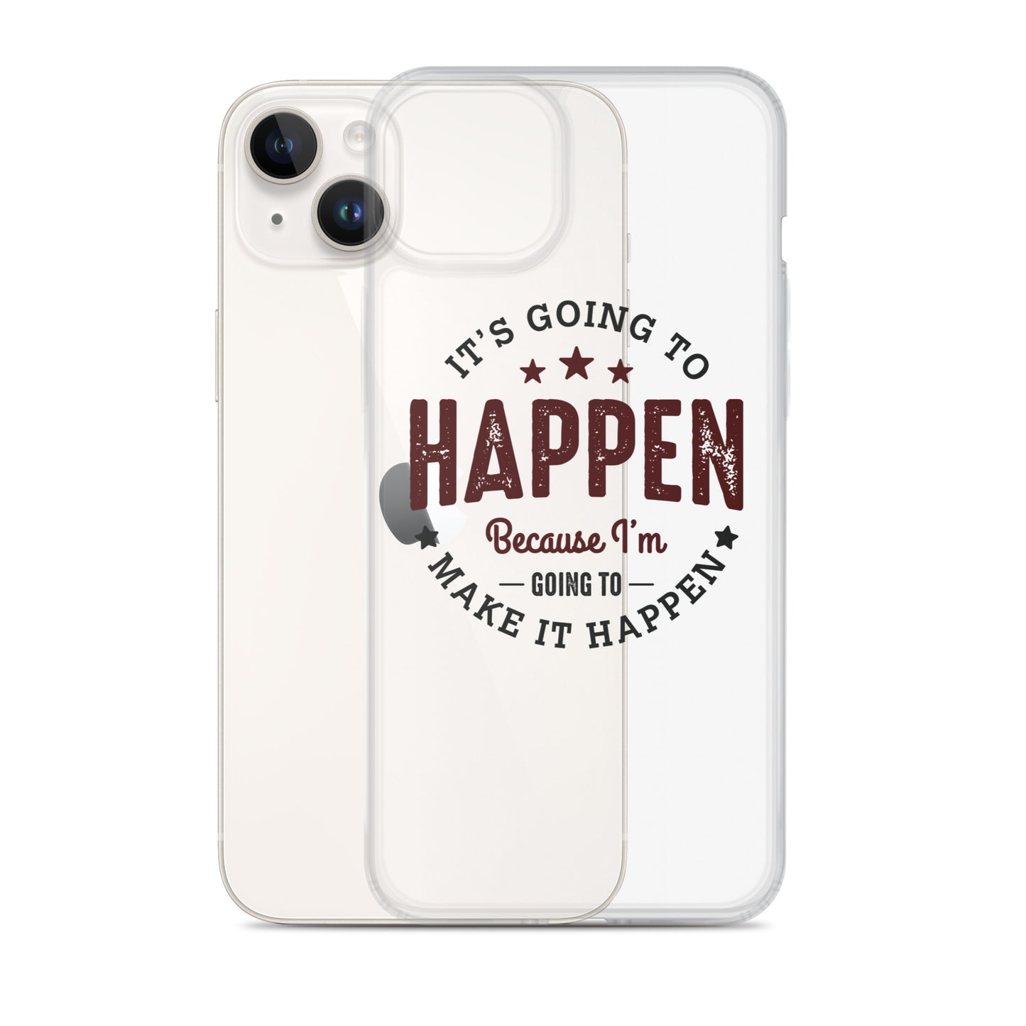 Clear Case for iPhone® - It's Going To Happen