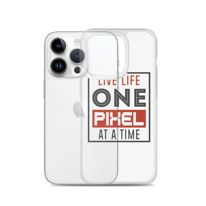 Clear Case for iPhone® - Live Life One Pixel At A Time