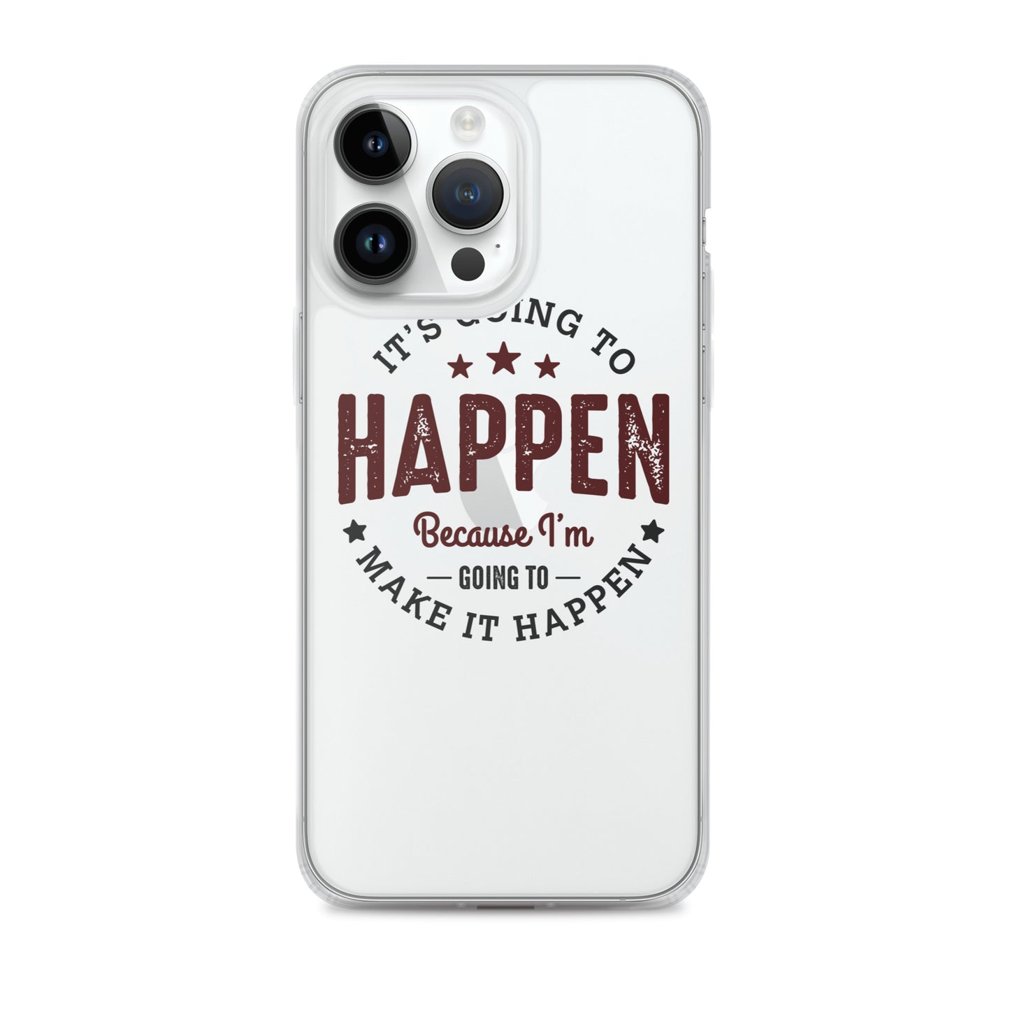 Clear Case for iPhone® - It's Going To Happen