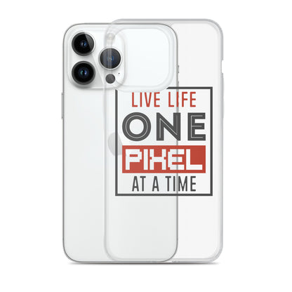 Clear Case for iPhone® - Live Life One Pixel At A Time