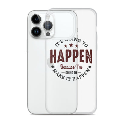 Clear Case for iPhone® - It's Going To Happen