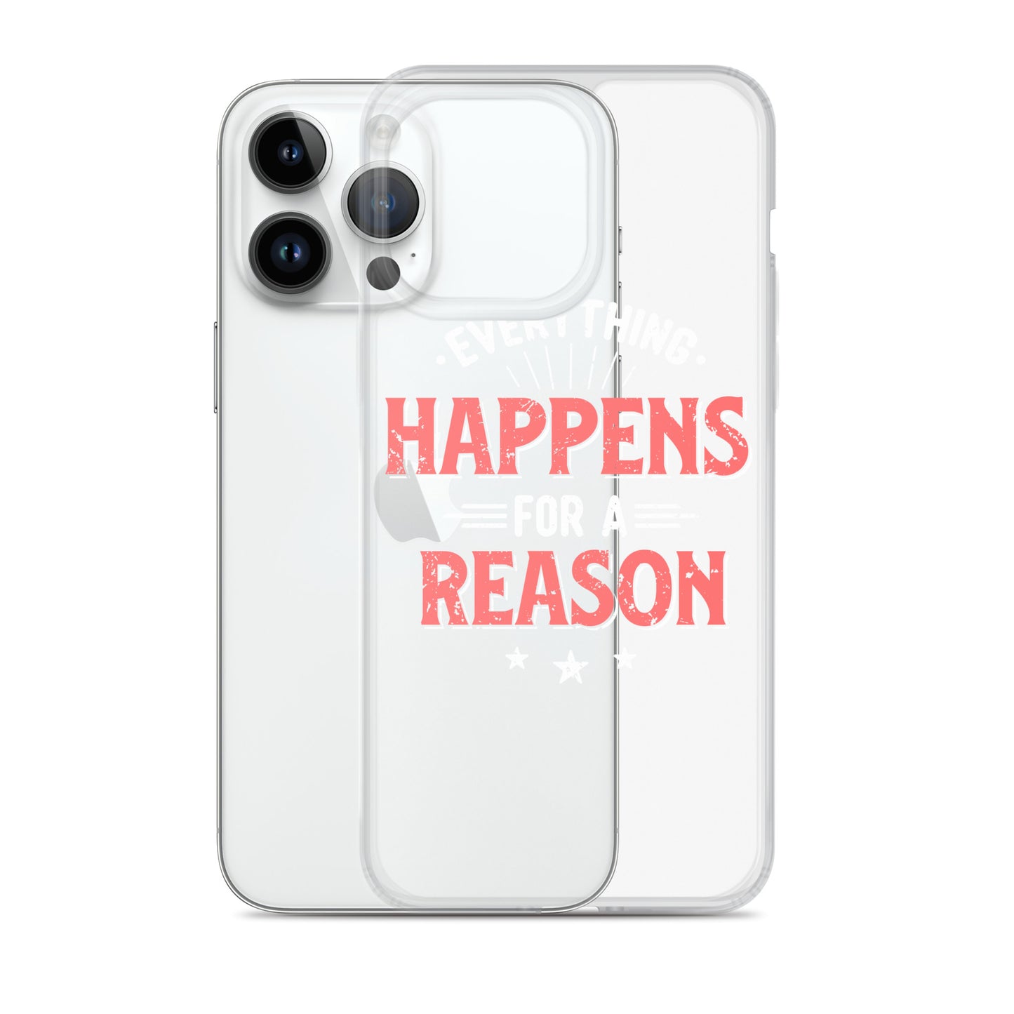 Clear Case for iPhone® - Everything Happens For A Reason - Black Phone