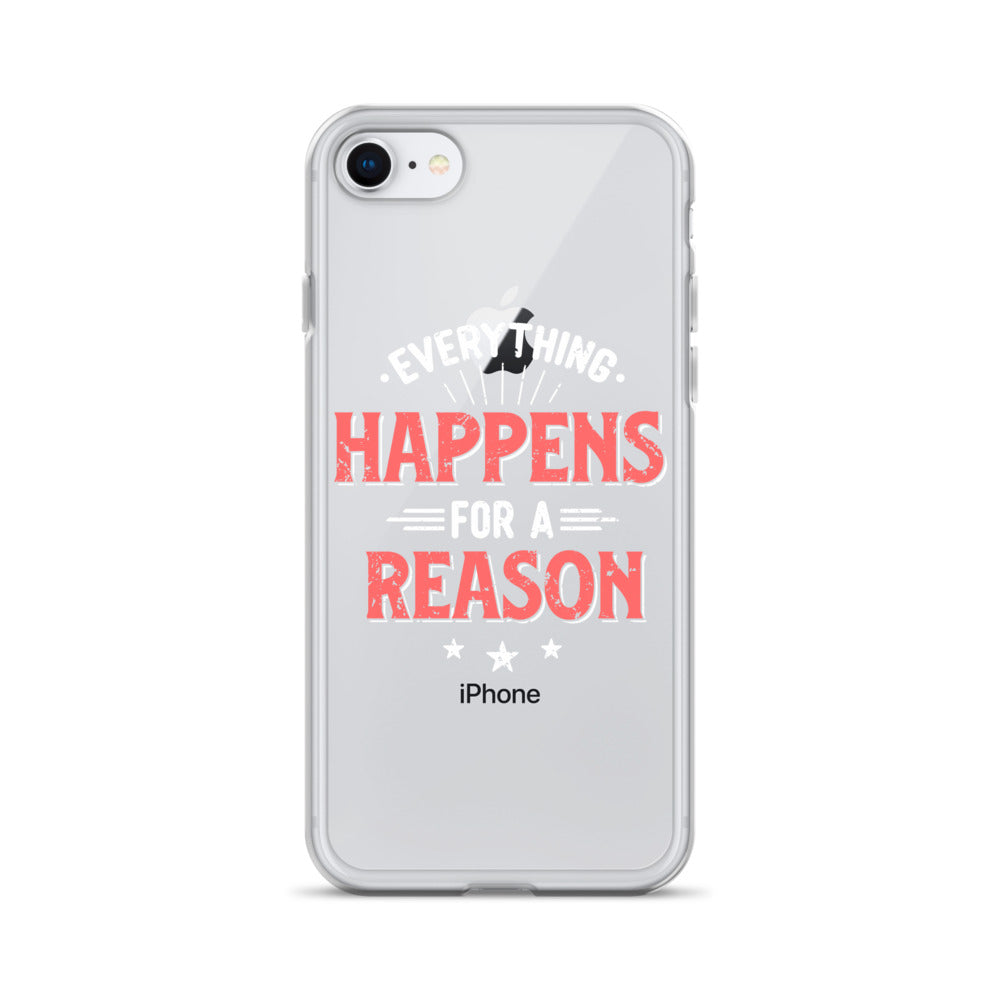 Clear Case for iPhone® - Everything Happens For A Reason - Black Phone